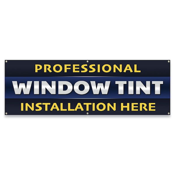 Professional Window Tint Installation Here Banner Concession Stand Food Truck Single Sided